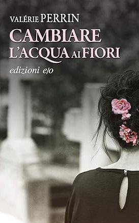 Copertina del libro Cambiare l'acqua ai fiori